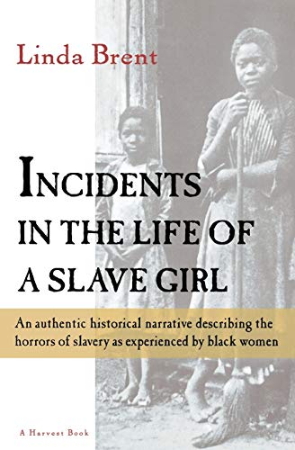 9780156443500: Incidents in the Life of a Slave Girl (A Harvest/Hbj Book)