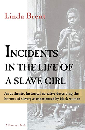 Stock image for Incidents in the Life of a Slave Girl for sale by Magers and Quinn Booksellers