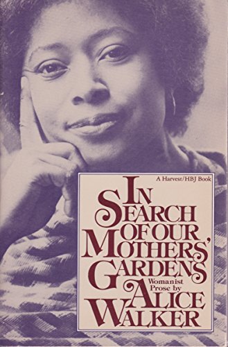 9780156445443: In Search of Our Mothers' Gardens