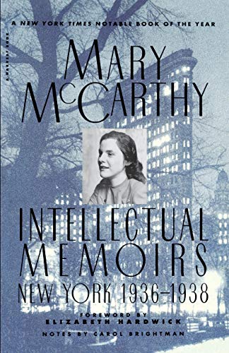 9780156447874: Intellectual Memoirs: New York, 1936-1938