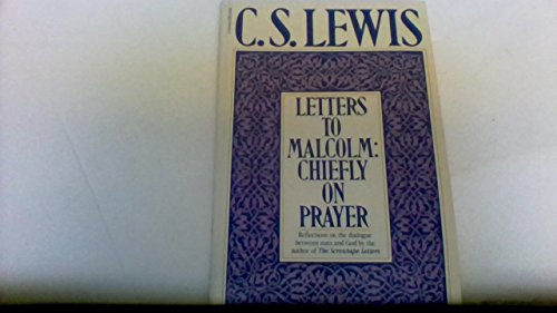 9780156508803: Letters to Malcolm: Chiefly on Prayer