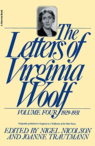 Beispielbild fr The Letters of Virginia Woolf, Volume IV, 1929-1931 zum Verkauf von Half Price Books Inc.