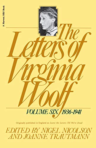 Stock image for The Letters of Virginaia Woolf: Volume VI: 1936-1941 for sale by gearbooks