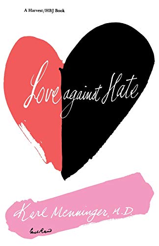 9780156538923: Love Against Hate