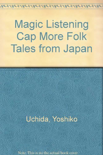 9780156551199: Magic Listening Cap More Folk Tales from Japan