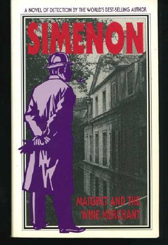 Beispielbild fr Maigret and the Wine Merchant (Helen & Kurt Wolff Book) zum Verkauf von AwesomeBooks