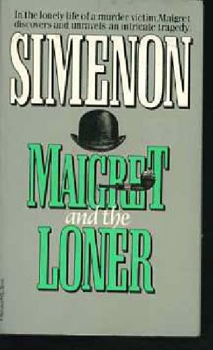 9780156551397: Maigret and the Loner