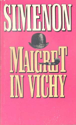 9780156551403: Maigret in Vichy