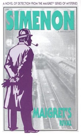 9780156551410: Maigret's Rival (English, French and French Edition)