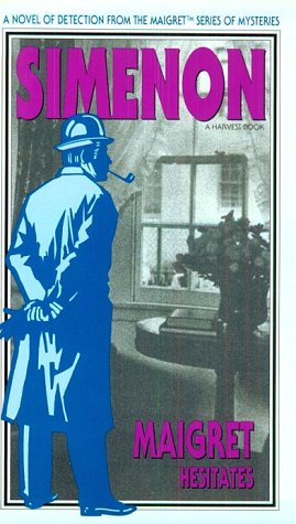 9780156551526: Maigret Hesitates (Maigret Series of Mysteries)