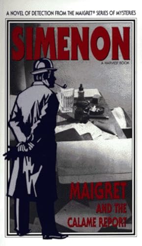 9780156551533: Maigret and the Calame Report/ (Variant Title = Maigret and the Minister)