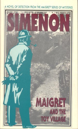 9780156551540: Maigret and the Toy Village (Harvest Book)