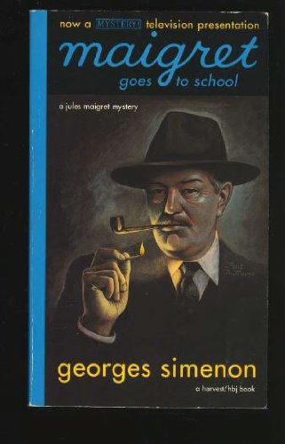 9780156551564: Maigret Goes to School