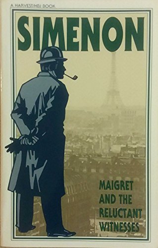 9780156551595: Maigret and the Reluctant Witnesses