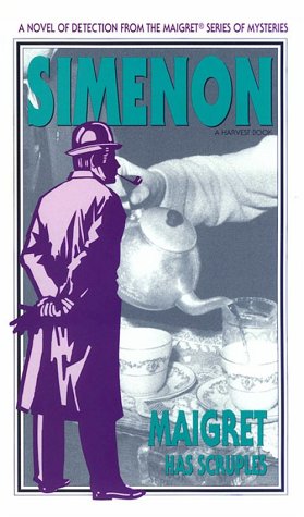 Stock image for Maigret Has Scruples for sale by Black Cat Hill Books