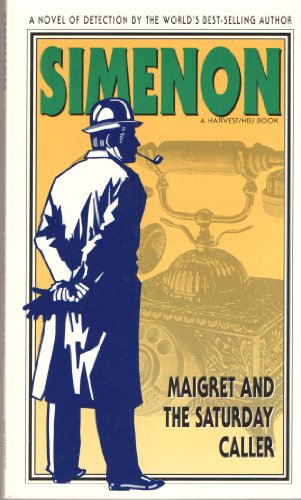 9780156551755: Maigret and the Saturday Caller