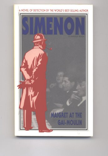 Stock image for Maigret at the Gai Moulin for sale by The Red Onion Bookshoppe