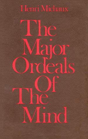 9780156552509: The Major Ordeals of the Mind- and the Countless Minor Ones