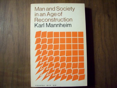 9780156569200: Man and Society: In an Age of Reconstruction: Studies in Modern Social Structure (Harvest Book)
