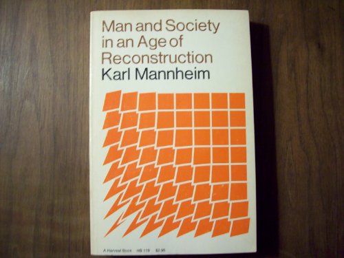 9780156569200: Man and Society in an Age of Reconstruction