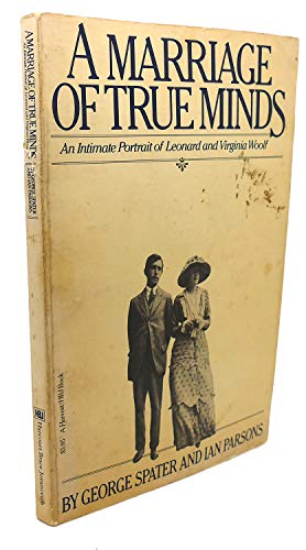 Imagen de archivo de A Marriage of True Minds : An Intimate Portrait of Leonard and Virginia Woolf a la venta por Better World Books