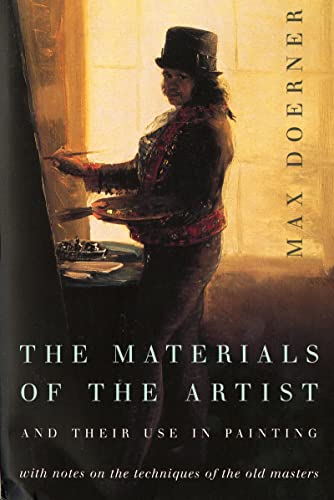 Beispielbild fr The Materials of the Artist and Their Use in Painting: With Notes on the Techniques of the Old Masters, Revised Edition zum Verkauf von BooksRun