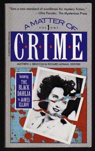 Stock image for A Matter of Crime Volume I: New Stories from the Masters of Mystery and Suspense for sale by Dan A. Domike