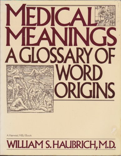 Beispielbild fr Medical Meanings: A Glossary of Word Origins zum Verkauf von BooksRun