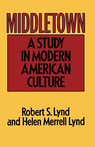 Imagen de archivo de Middletown : A Study in Modern American Culture a la venta por Better World Books