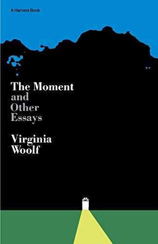 9780156619004: The Moment, and Other Essays