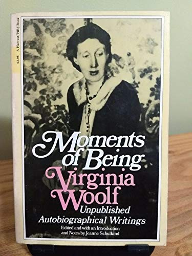 Stock image for Moments of Being: Unpublished Autobiographical Writings (Harvest/Hbj Book) for sale by Half Price Books Inc.