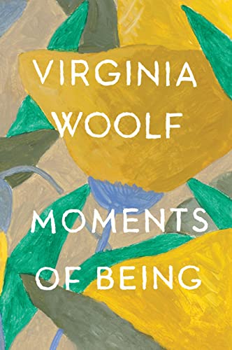 9780156619189: Moments of Being: Second Edition