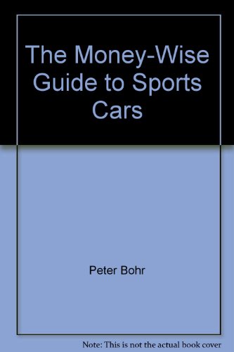 Stock image for The Money-Wise Guide to Sports Cars for sale by Ageless Pages