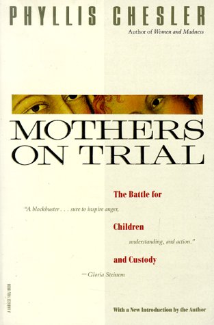 Beispielbild fr Mothers on Trial: The Battle for Children and Custody zum Verkauf von Wonder Book