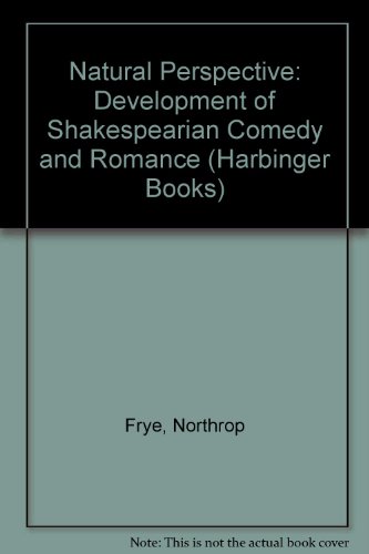 Beispielbild fr Natural Perspective: The Development of Shakespearean Comedy and Romance zum Verkauf von ThriftBooks-Atlanta