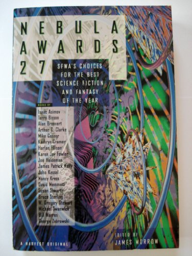 Beispielbild fr Nebula Awards 27 : SFWA's Choices for the Best Science Fiction and Fantasy 1991 zum Verkauf von Better World Books: West