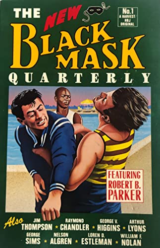 9780156654791: THE NEW BLACK MASK QUARTERLY - Number 1; 2; 3; 4; 5; 6; 7; 8 - 1985 - 1987: The Ripoff; Backfire; A Case of Chivas Regal; Remember Mrs Fitz; Trouble in Paradise; Bloody July; Say a Prayer for the Guy; The Pulpcon Kill; George Smiley Goes Home