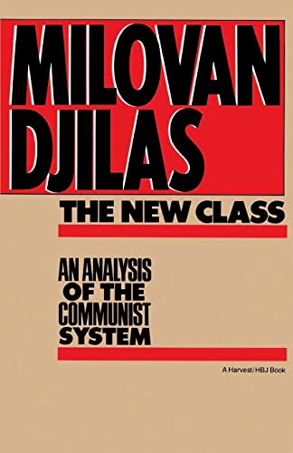 Beispielbild fr New Class:Analysis of Communist System : An Analysis of the Communist System zum Verkauf von Better World Books