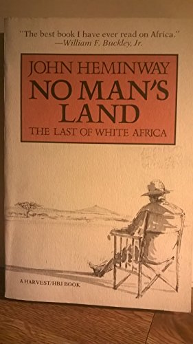 9780156659673: No man's land: The last of white Africa