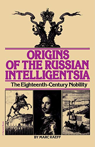 Stock image for Origins Of The Russian Intelligentsia: The Eighteenth-Century Nobility for sale by Jenson Books Inc