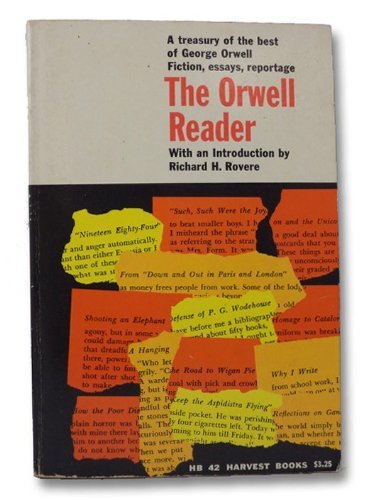 Beispielbild fr Orwell Reader: Fiction, Essays, Reportage zum Verkauf von ThriftBooks-Dallas