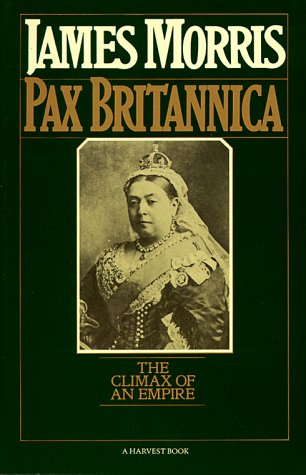 9780156714662: Pax Britannica: The Climax of an Empire (Harvest/Hbj Book)