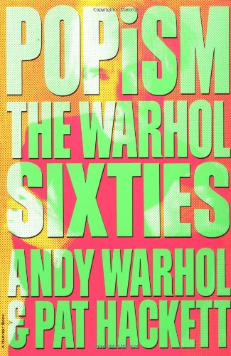 9780156729604: Popism: the Warhol '60s
