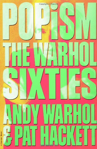 9780156729604: POPism: The Warhol Sixties