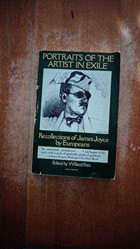 Stock image for Portraits of the Artist in Exile: Recollections of James Joyce by Europeans for sale by Wonder Book