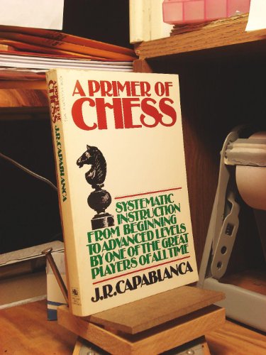 9780156739009: A Primer of Chess (Harvest/HBJ Book)