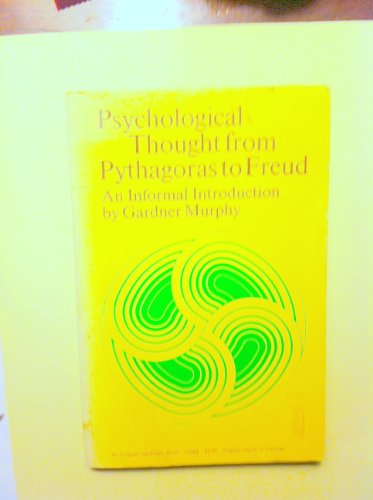 Beispielbild fr Psychological Thought from Pythagoras to Freud: An Informal Introduction zum Verkauf von Wonder Book