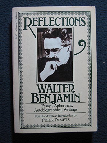 9780156762458: Reflections: Essays, Aphorisms, Autobiographical Writings