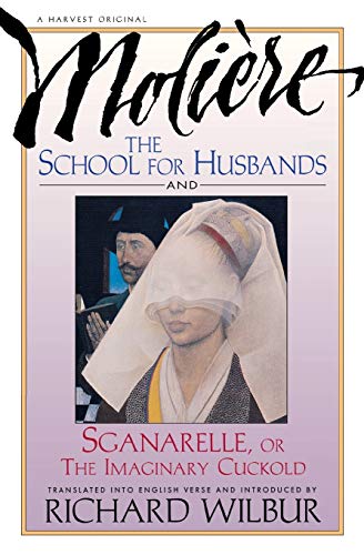 Imagen de archivo de School For Husbands And Sganarelle, Or The Imaginary Cuckold, By Moliere a la venta por BooksRun