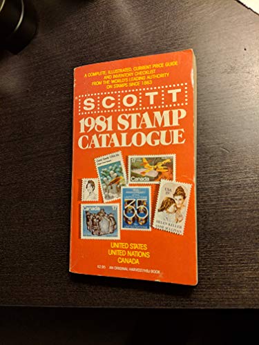 Imagen de archivo de Scott 1981 Stamp Catalogue: United States - United Nations - Canada (Original Harvest/HBJ Book) a la venta por SecondSale